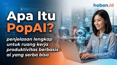 Apa Itu PopAI? Penjelasan Lengkap untuk Ruang Kerja Produktivitas Berbasis AI yang Serba Bisa