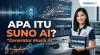 Apa itu Suno AI? Generator Musik AI