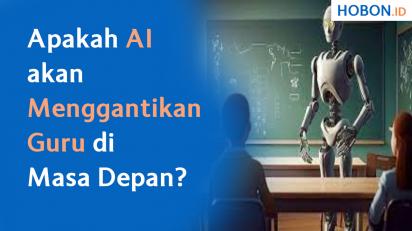 Apakah AI Akan Menggantikan Guru di Masa Depan?