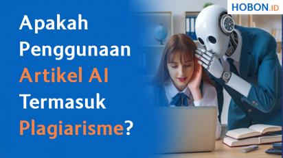 Apakah Penggunaan Artikel AI Termasuk Plagiarisme?