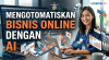 Mengotomatiskan Bisnis Online dengan AI