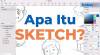 Apa Itu Sketch?