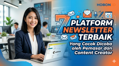 7 Platform Newsletter Terbaik: Yang Cocok Dicoba oleh Pemasar dan Content Creator