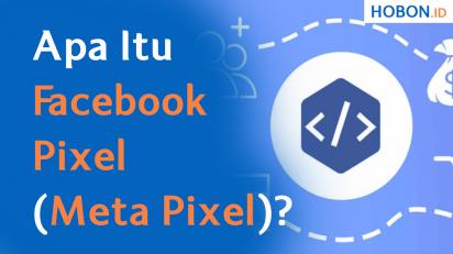 Apa Itu Facebook Pixel (Meta Pixel)?