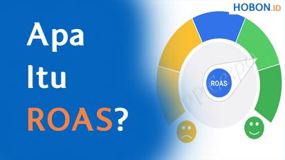 Apa Itu ROAS (Return On Ad Spend)?