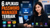 6 Aplikasi Password Manager Terbaik: Panduan Lengkap