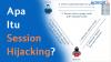 Apa Itu Session Hijacking?