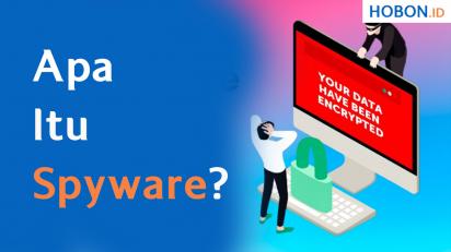 Apa Itu Spyware?