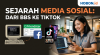 Sejarah Media Sosial: Dari BBS ke TikTok
