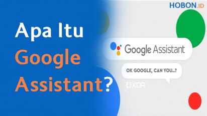 Apa Itu Google Assistant?