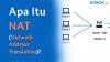 Apa Itu Network Address Translation (NAT)?