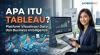Apa Itu Tableau? Platform Visualisasi Data dan Business Intelligence