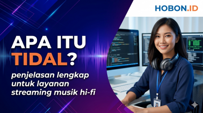 Apa Itu Tidal? Penjelasan Lengkap untuk Layanan Streaming Musik Hi Fi
