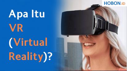 Apa Itu VR (Virtual Reality)?