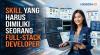 Skill yang Harus Dimiliki Seorang Full-Stack Developer