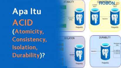 Apa Itu ACID (Atomicity, Consistency, Isolation, Durability)?