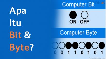 Apa Itu Bit dan Byte?