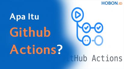Apa Itu GitHub Actions? - Hobon.id