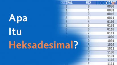 Apa Itu Heksadesimal?