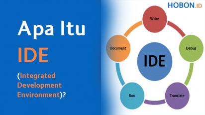 Apa Itu IDE (Integrated Development Environment)?