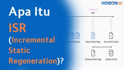 Apa Itu ISR (Incremental Static Regeneration)?