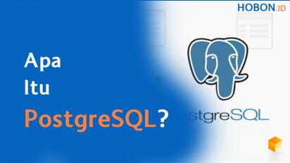 Apa Itu PostgreSQL?