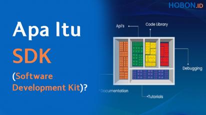 Apa Itu SDK (Software Development Kit)?