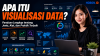 Apa Itu Visualisasi Data? Panduan Lengkap tentang Jenis, Alat, dan Praktik Terbaik