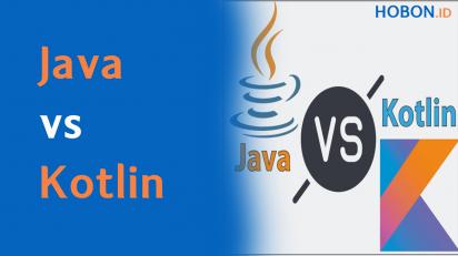 Java vs Kotlin: Perbandingan Mendetail untuk Pengembangan Modern - Hobon.id