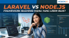 Laravel vs Node.js: Framework Backend Mana yang Lebih Baik?