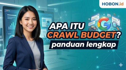Apa Itu Crawl Budget? Panduan Lengkap