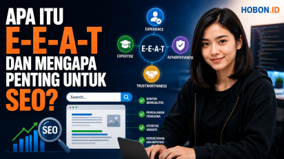 Apa Itu E-E-A-T dan Mengapa Penting untuk SEO?