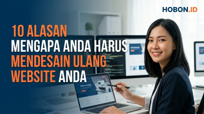 10 Alasan Mengapa Anda Harus Mendesain Ulang Website Anda