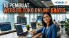 10 Pembuat Website Toko Online Gratis