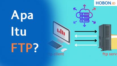 Apa Itu FTP (File Transfer Protocol)?