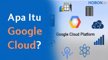 Apa Itu Google Cloud?