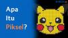 Apa Itu Piksel (Pixels)?